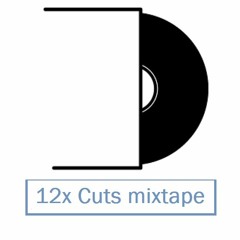 12x Cuts Mixtape