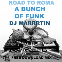 Dj MARRRTIN  - A Bunch Of Funk Mix - Free Download Stereophonk Records