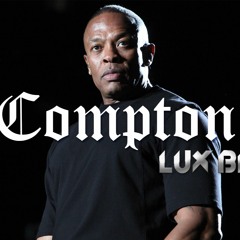 Dr.Dre x NWA Type Beat 2015 | Hard West Coast Gangsta Instrumental ''Compton'' by LUX BEATZ