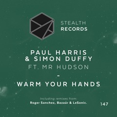 Paul Harris & Simon Duffy ft. Mr Hudson - Warm Your Hands (LeSonic Remix)