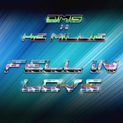 DMG x Ke Millie - Fell In Love
