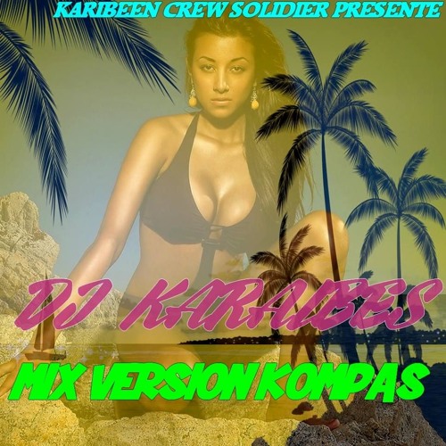 MIX KOMPA GOUYAD - KOMPA ZOUK DECEMBRE 2015 BY DEEJAY KARAIBES [Bonne Qualité]
