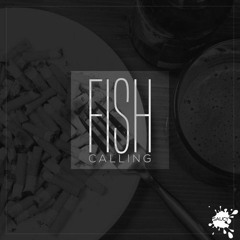 Fish - Calling (Habitat Remix)