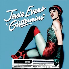 Jessie Evans "Glittermine"