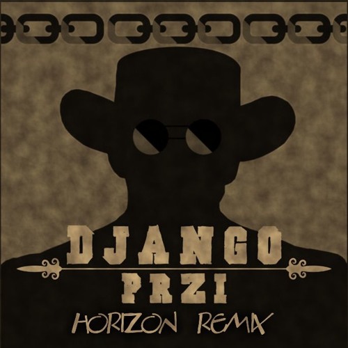 Przi - Django (Horizon Remix)