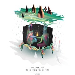 Vonda7 - In The Rain You´re Mine (Lancaster Remix)