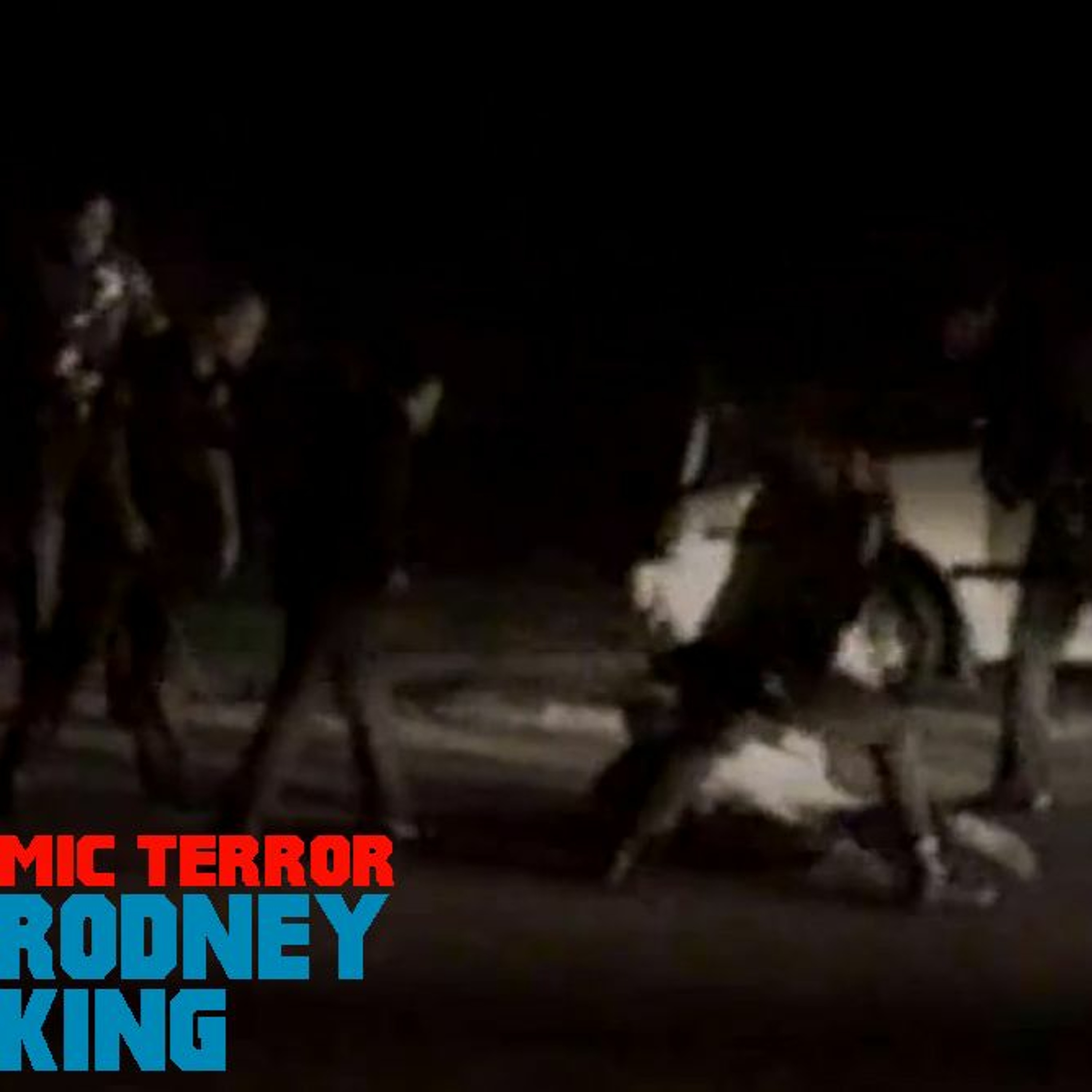Mic Terror- Rodney King episode artwork