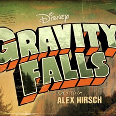 Gravity Falls Theme Song
