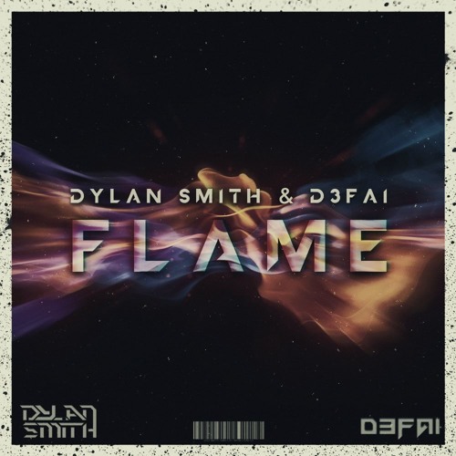 Dylan Smith & D3FAI - Flame (Original Mix) [Free Download]