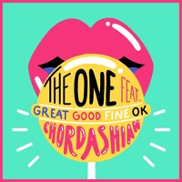 Chordashian - The One (Ft. Great Good Fine Ok)