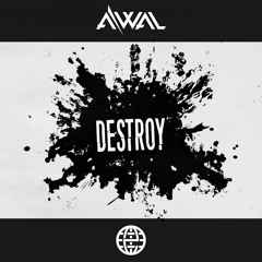 AWAL - Destroy [Electrostep Network EXCLUSIVE]