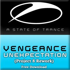 Vengance - Unexpectation (Project 8 -Tech Rework)FREE DOWNLOAD