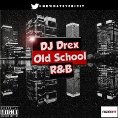 Old School R&B mixed by @MrWhateverInit