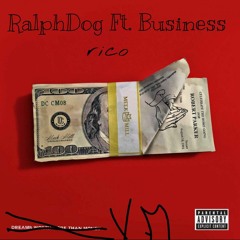Ralphdog Ft. Business - RICO (remix)