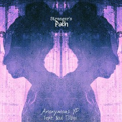Stranger's Path-(ft $oul T Flow)