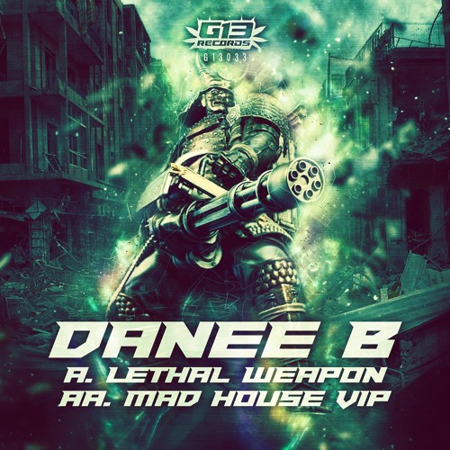 G13033 - DANEE B - A. LETHAL WEAPON | AA. MAD HOUSE VIP