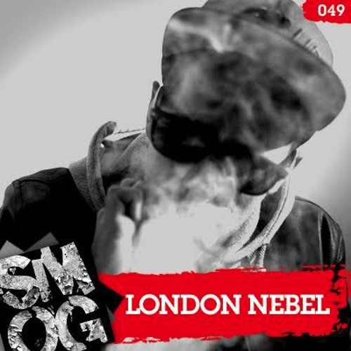 Stream Episode 049: London Nebel by SMOG Records | Listen online for ...