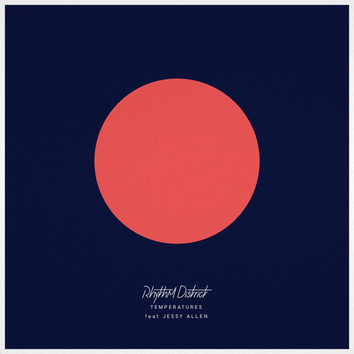 Rhythm District - Temperatures ft. Jessy Allen