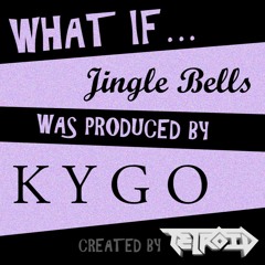 Jingle Bells: Kygo Edition - by Tetroid