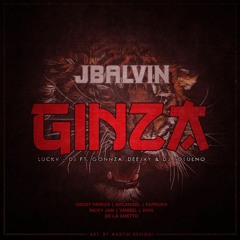 Ginza REMIX - J Balvin Ft. Varios Artistas - Luckv - Dj Ft. Gonnza DeeJay & Dj Tolueno DOWNLOAD FREE
