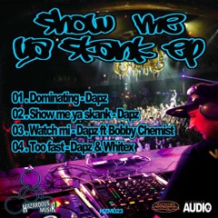 Show Me Ya Skank E.P - Dapz