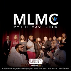 My Life Mass Choir - Gatherings EP Snippets