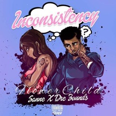Inconsistency - Flower Child Ft Sanne