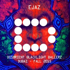 EJAZ - Disorient Blacklight Ballerz - Dubai - Fall 2015