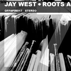 Jay West - Roots Are Deep (Original Mix)EDIT