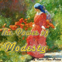The Power Of Modesty  - Part 2