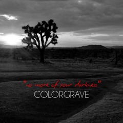 No More Of Your Darkness