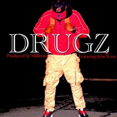 DRUGZ ft. John Scott
