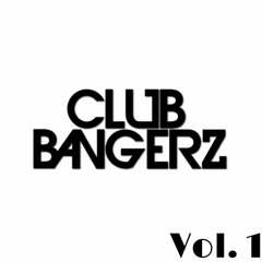 DJ Chrisstarr - Club Bangerz Vol.1