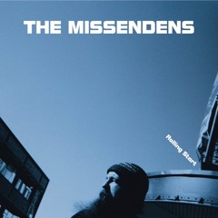 THE MISSENDENS - Rolling Start