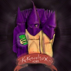 Kukuruchox Klan- SuperJoy