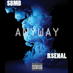 SBMB Ft Foreign & Rsenal - Anyway