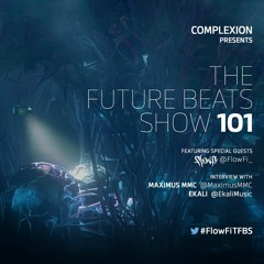 The Future Beats Show 101 + Flow Fi