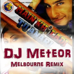 Main Khiladi Tu Anari DJ Meteor Melbourne Remix