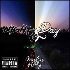 Night & Day - MaeXBae Hooly