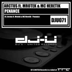 Arctus ft. Mrotek & MC Heretik - Penance