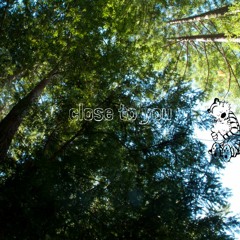 close to you