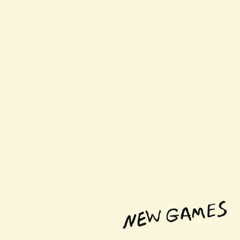 NEW GAMES(from 1st album "NEW GAMES")