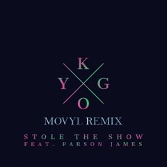 Kygo - Stole The Show (Movyl Remix)