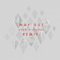Manotett - Way Out (Adam Rickfors Remix)