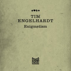Premiere: Tim Engelhardt - Enigmatism