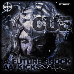 CUE - KICKS  --(!!OUT NOW!!)--