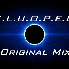 K.L.U.O.P.E.D (Original Mix)- M1AxX & M1xX