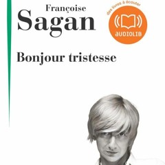 "Bonjour tristesse" de Françoise Sagan, lu par Sara Giraudeau