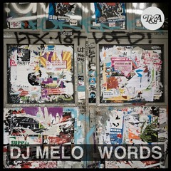 DJ Melo - Words (Thee Mike B & Tittsworth Remix)