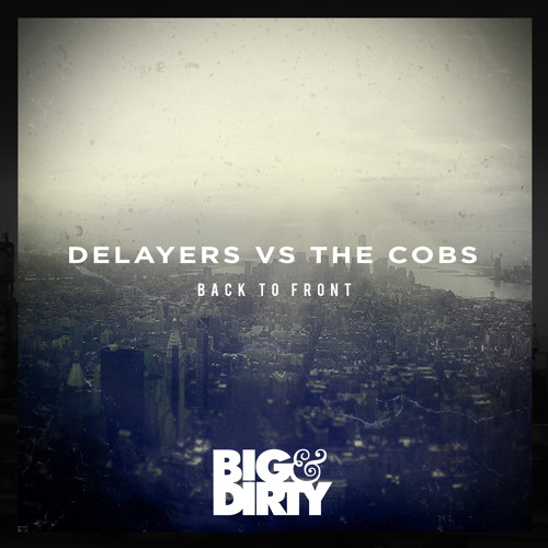 Delayers vs The Cobs - Back To Front | Out now